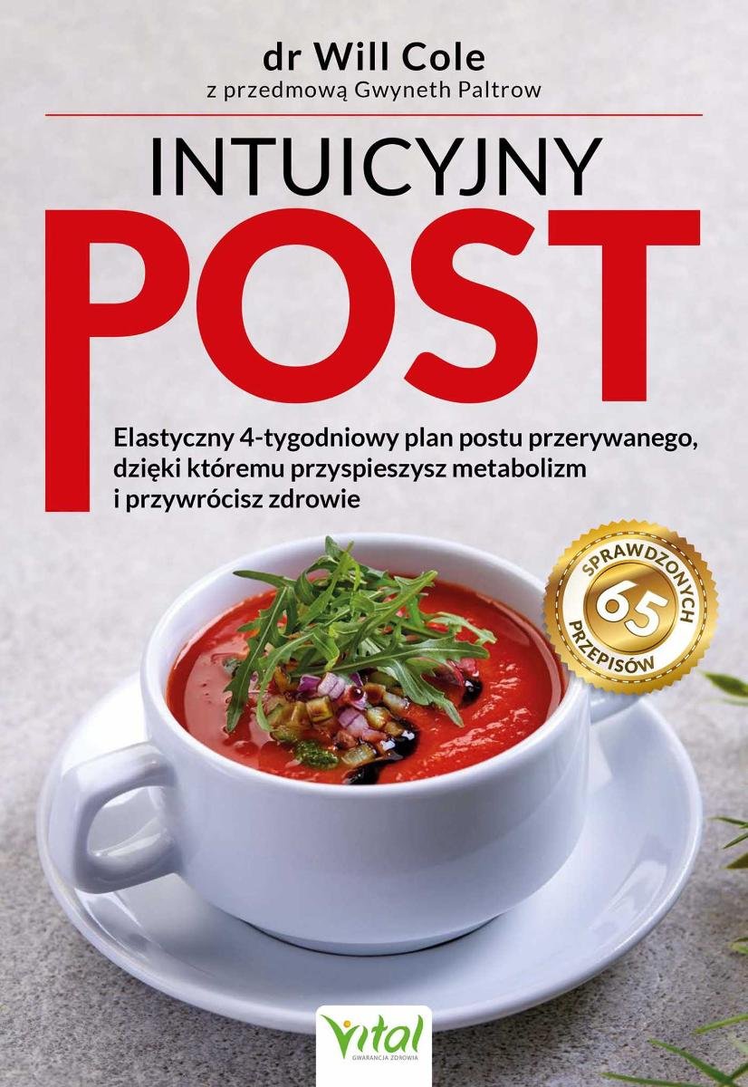 Intuicyjny Post Elastyczny Czterotygodniowy Plan Postu Przerywanego Dzięki Któremu 1268