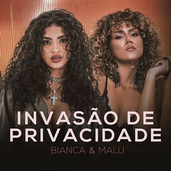 Invasão De Privacidade - Bianca, Malu Original