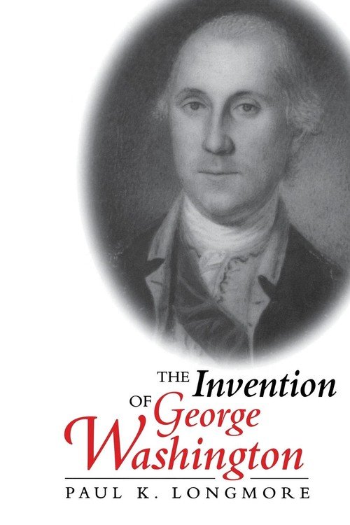 George Longmore Invention of George Washington - Longmore Paul K | Książka w Empik