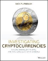 Investigating Cryptocurrencies Furneaux Nick