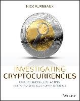 Investigating Cryptocurrencies - Furneaux Nick