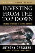 Investing from the Top Down: A Macro Approach to Capital Markets - Crescenzi Anthony