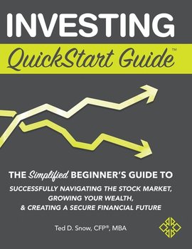 Investing QuickStart Guide - Snow Cfp® Mba