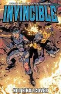 Invincible Volume 17: What's Happening Kirkman Robert