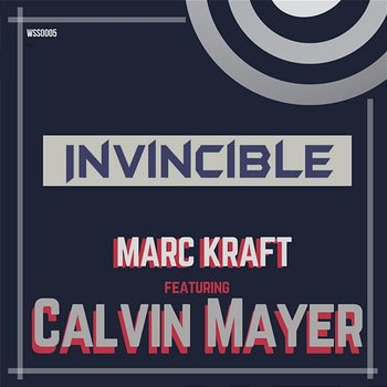 Invincible - Marc Kraft feat. Calvin Mayer