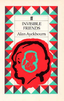 Invisible Friends - Ayckbourn Alan