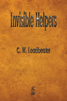 Invisible Helpers - Leadbeater C. W.