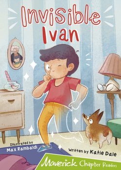 Invisible Ivan. Lime Chapter Reader - Dale Katie