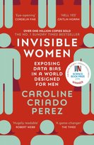 Invisible Women Criado-Perez Caroline