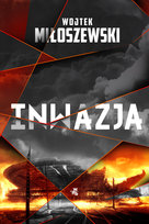 Inwazja Miłoszewski Wojciech