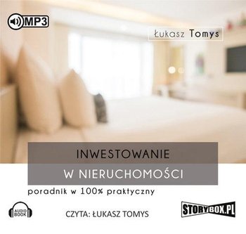 Inwestowanie w nieruchomości. Poradnik w 100% praktyczny - Tomys Łukasz