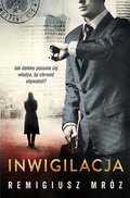 Inwigilacja. Joanna Chyłka. Tom 5 - Mróz Remigiusz