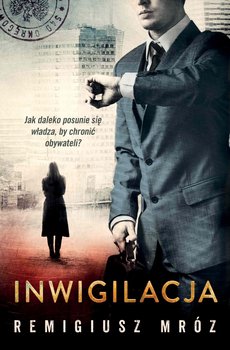 Inwigilacja. Joanna Chyłka. Tom 5 - ebook epub - Mróz Remigiusz