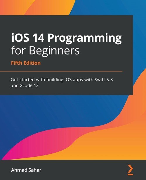 iOS 14 Programming for Beginners - W opisie | Książka w Empik