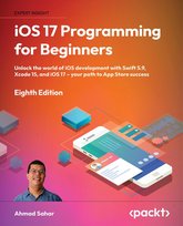 iOS 17 Programming for Beginners - ebook epub Ahmad Sahar
