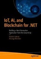 IoT, AI, and Blockchain for .NET - Pathak Nishith, Bhandari Anurag