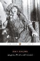 Iphigenia, Phaedra, Athaliah Racine Jean Baptiste