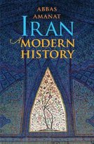 Iran: A Modern History Abbas Amanat