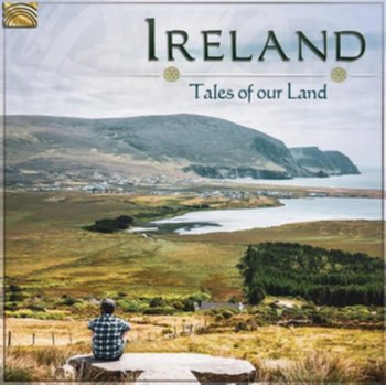 Ireland - Tales Of Our Land - Various Artists