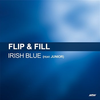 Irish Blue - Flip & Fill feat. Junior