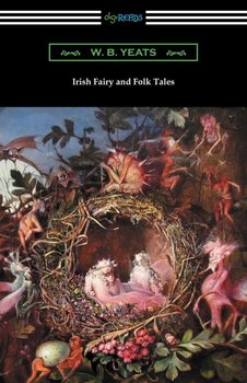 Irish Fairy and Folk Tales - Yeats William Butler