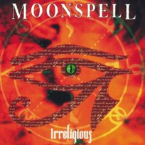Irreligious Moonspell