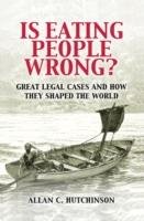 Is Eating People Wrong? Hutchinson Allan C.