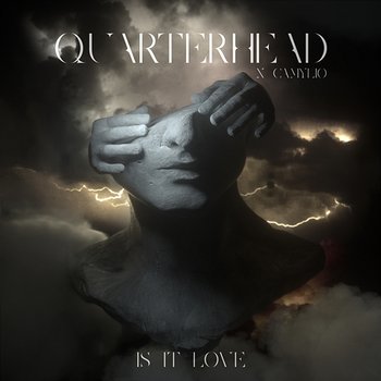 Is It Love - Quarterhead, Camylio