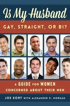 Is My Husband Gay, Straight, or Bi? - Kort Joe