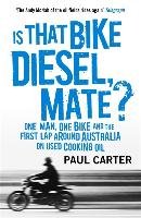 Is that Bike Diesel, Mate? - Carter Paul