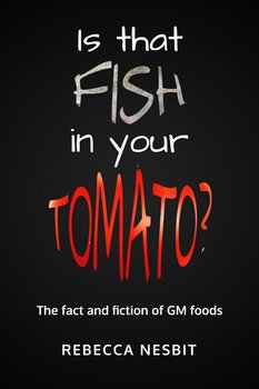 Is that Fish in your Tomato? - Rebecca Nesbit