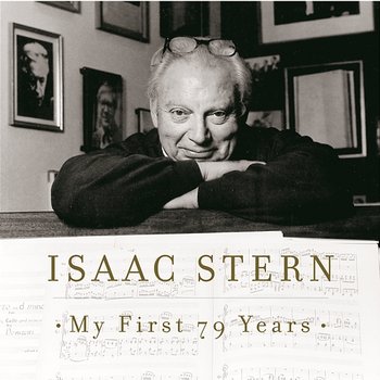 Isaac Stern - My First 79 Years - Isaac Stern