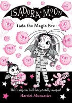 Isadora Moon gets the Magic Pox Muncaster Harriet