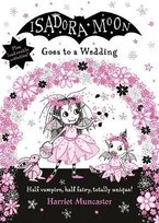 Isadora Moon Goes to a Wedding Muncaster Harriet