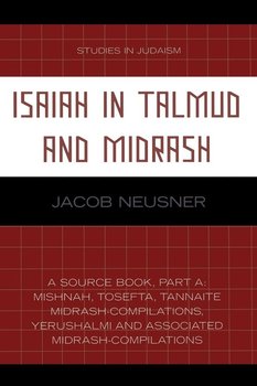 Isaiah in Talmud and Midrash - Neusner Jacob