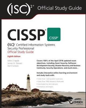 (ISC)2 CISSP Certified Information Systems Security Professional Official Study Guide - Mike Chapple, Stewart James Michael, Gibson Darril