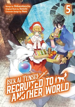 Isekai Tensei. Recruited to Another World (Manga). Volume 5 - Kenichi