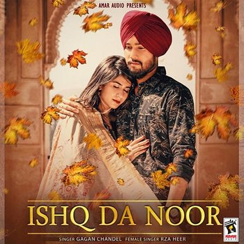 Ishq Da Noor - Gagan Chandel & Rza Heer