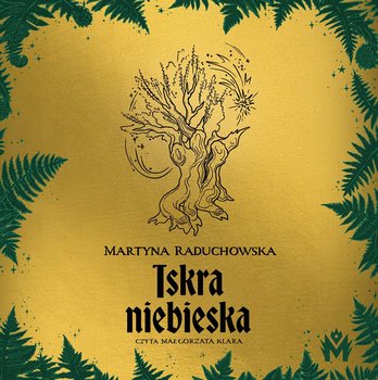 Iskra niebieska - Raduchowska Martyna