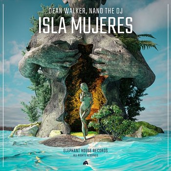 Isla Mujeres (EP) - Dean Walker & Nano the DJ