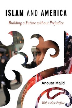Islam and America - Majid