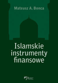 Islamskie instrumenty finansowe - Bonca Mateusz A.