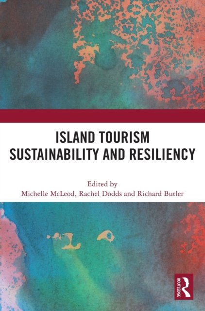 Island Tourism Sustainability And Resiliency - Taylor & Francis Ltd ...