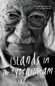Islands in the Cyberstream - Weizenbaum Joseph