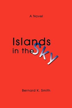 Islands in the Sky - Smith Bernard K