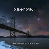 It All Starts From Pieces Distant Dream
