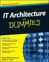 IT Architecture For Dummies - Hausman Kalani Kirk, Cook Susan L.