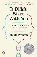 It Didn't Start with You Wolynn Mark