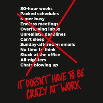 It Doesn't Have to Be Crazy at Work - audiobook - Hansson David Heinemeier, Fried Jason