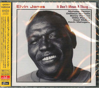 It Don't Mean a Thing... Jones Elvin